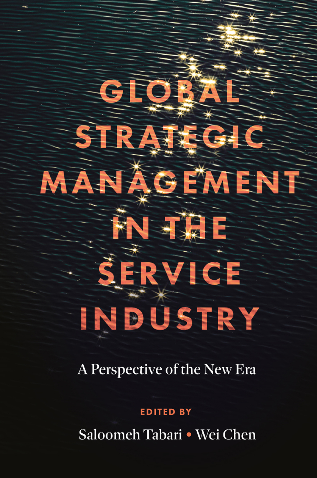 Global Strategic Management in the Service Industry A Perspective of the New Era 