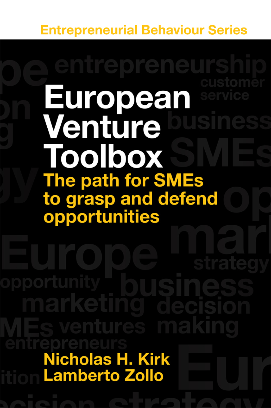 European Venture Toolbox The path for SMEs to grasp and defend opportunities 