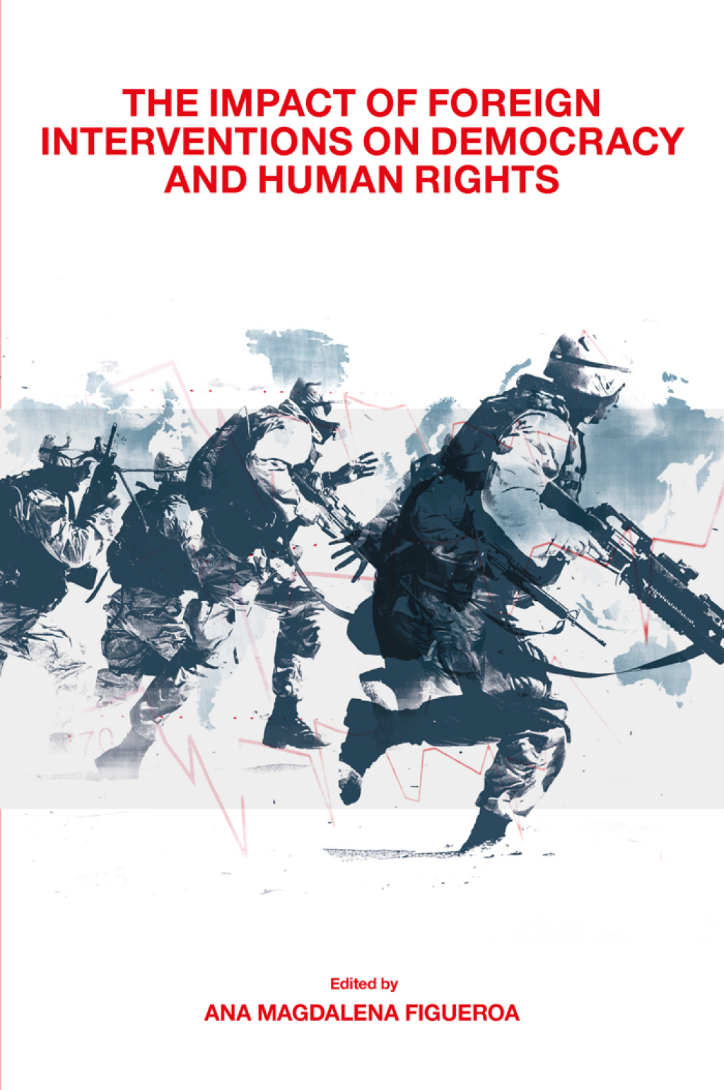 The Impact of Foreign Interventions on Democracy and Human Rights 