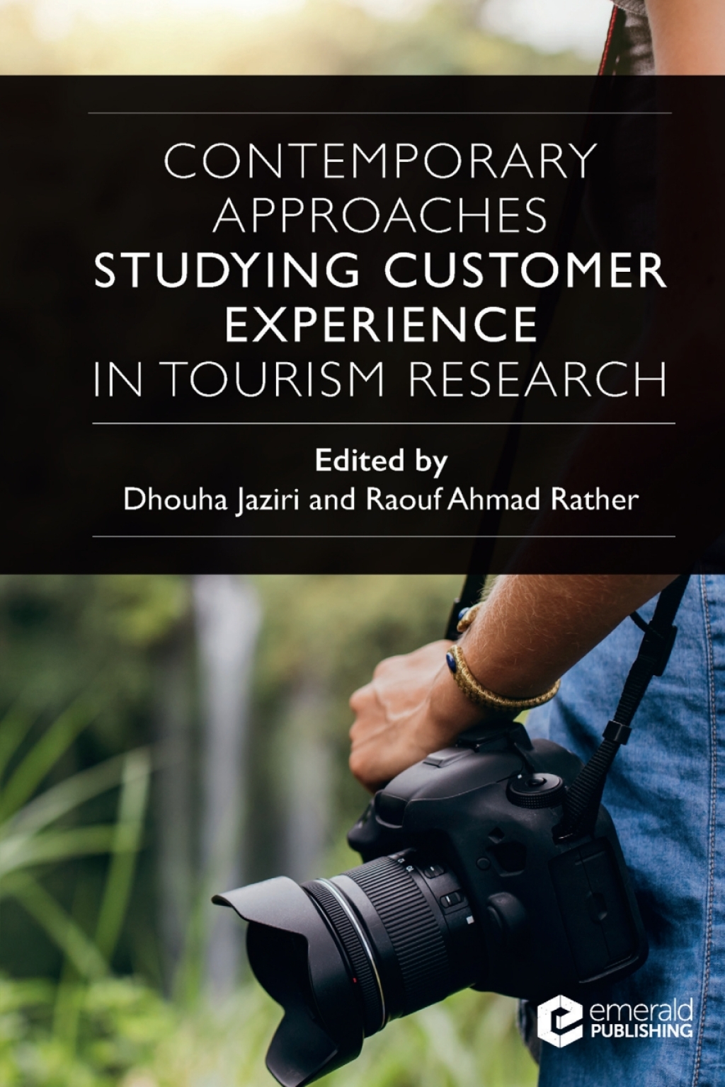 Contemporary Approaches Studying Customer Experience in Tourism Research 