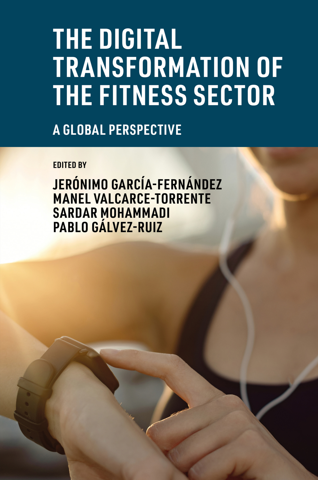 The Digital Transformation of the Fitness Sector A Global Perspective 