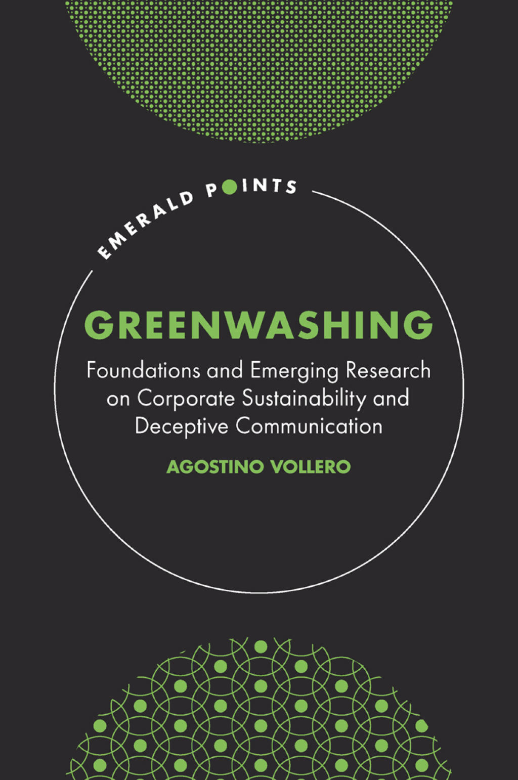 Greenwashing Foundations and Emerging Research on Corporate Sustainability and Deceptive Communication 