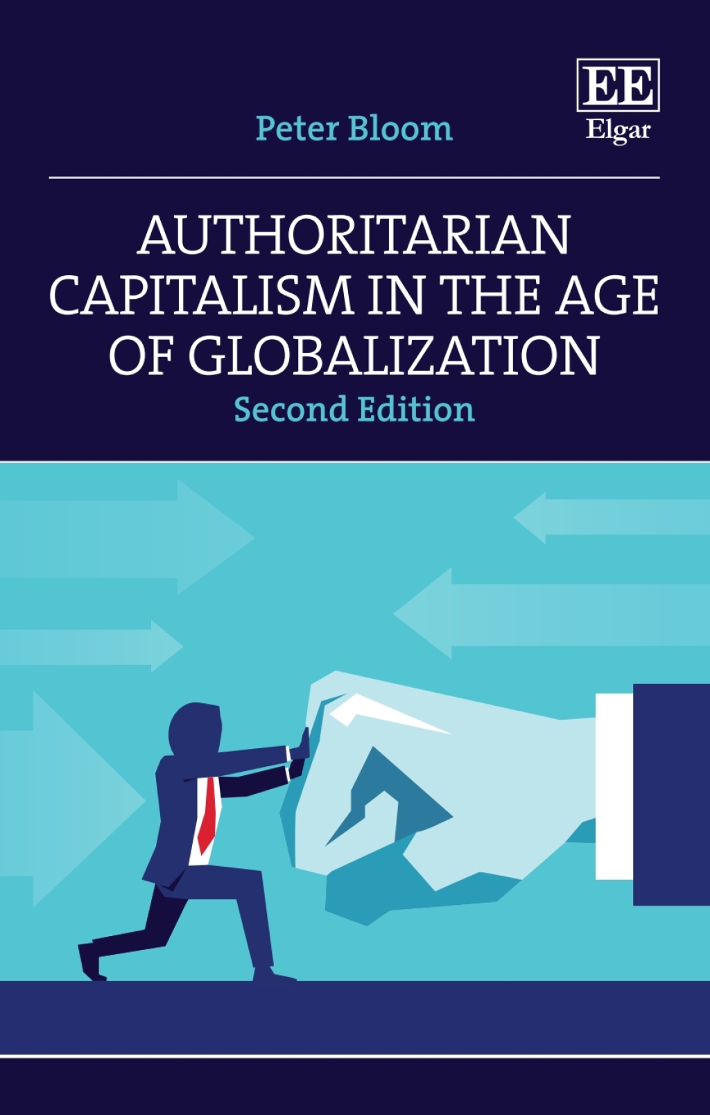 Authoritarian Capitalism in the Age of Globalization 2nd Edition