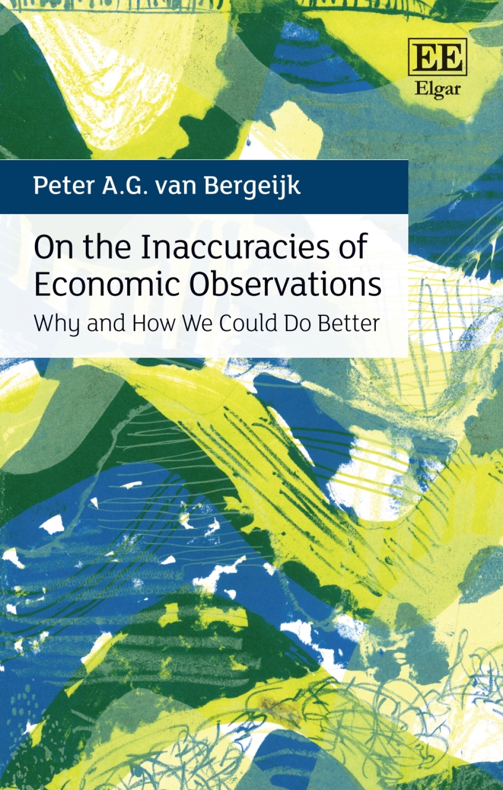 On the Inaccuracies of Economic Observations Why and How We Could Do Better 1st Edition