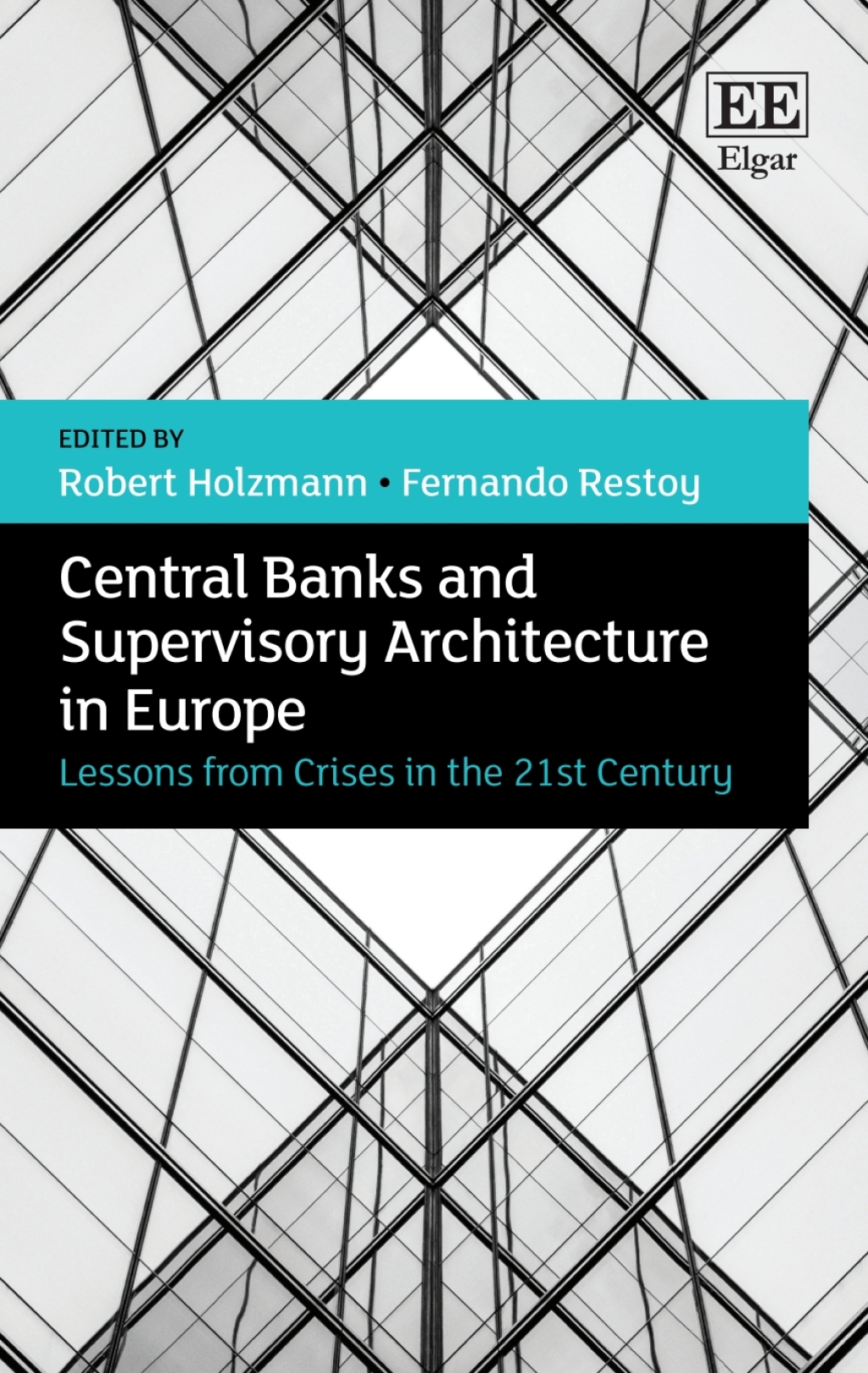 Central Banks and Supervisory Architecture in Europe 1st Edition
