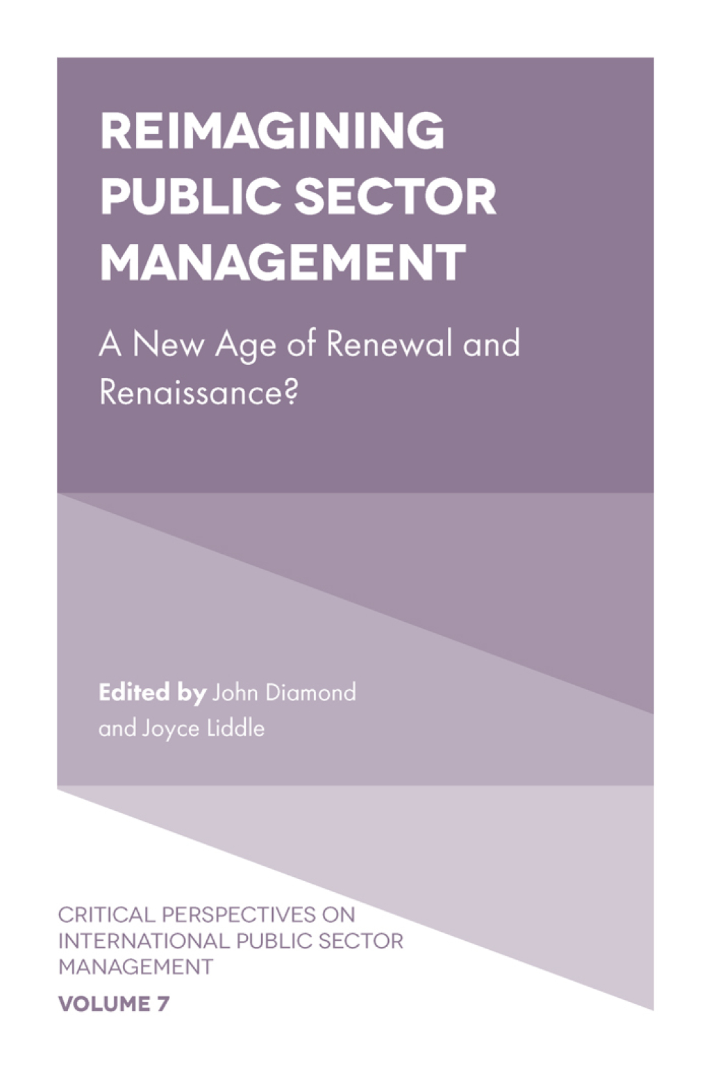 Reimagining Public Sector Management A New Age of Renewal and Renaissance? 