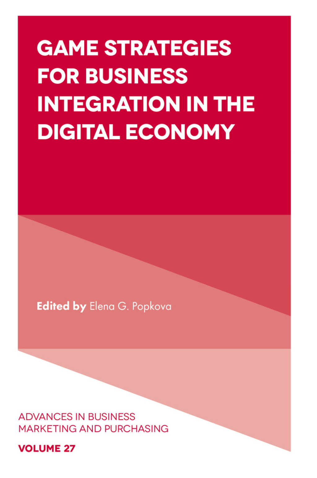 Game Strategies for Business Integration in the Digital Economy 