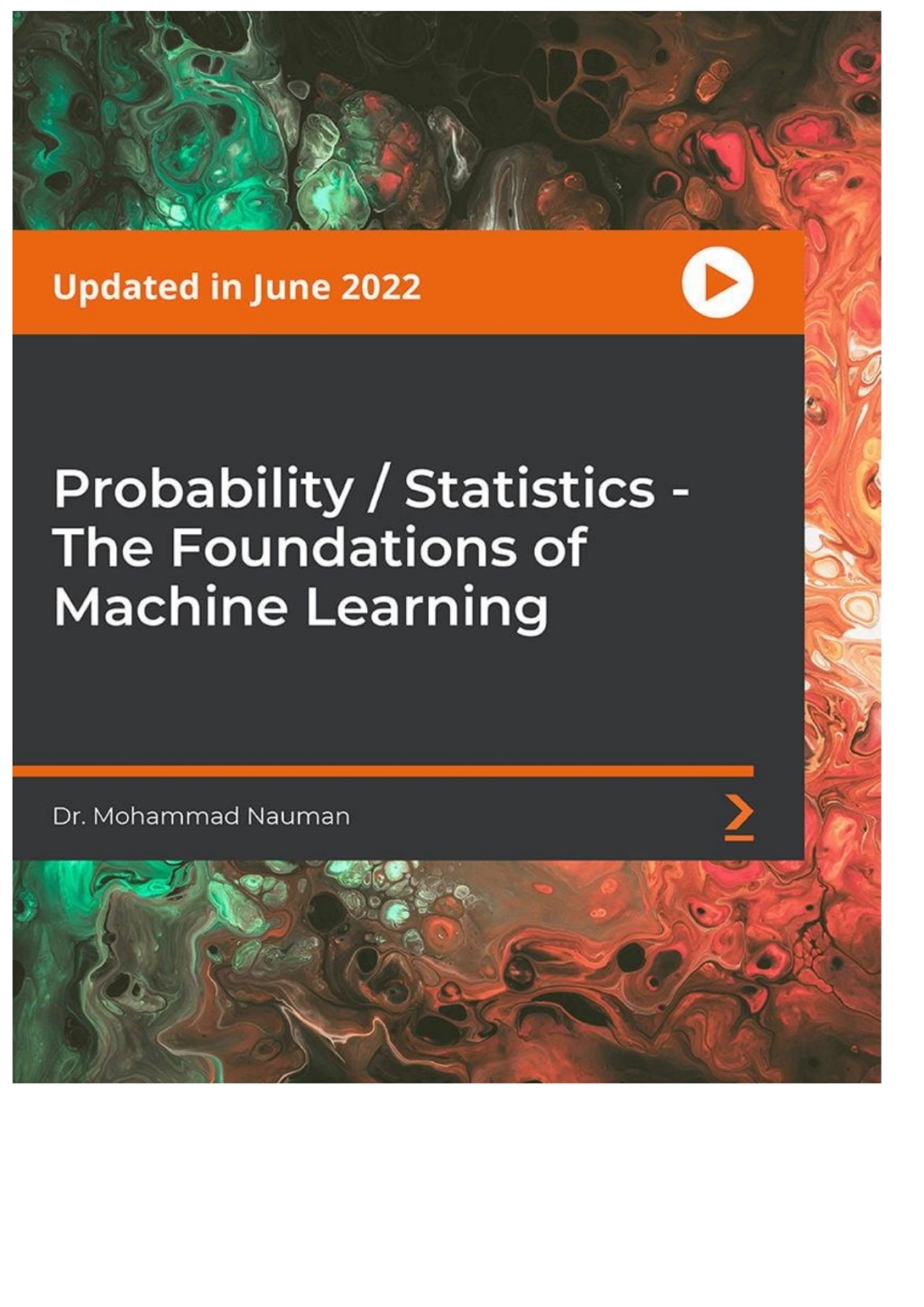Probability / Statistics - The Foundations of Machine Learning 1st Edition