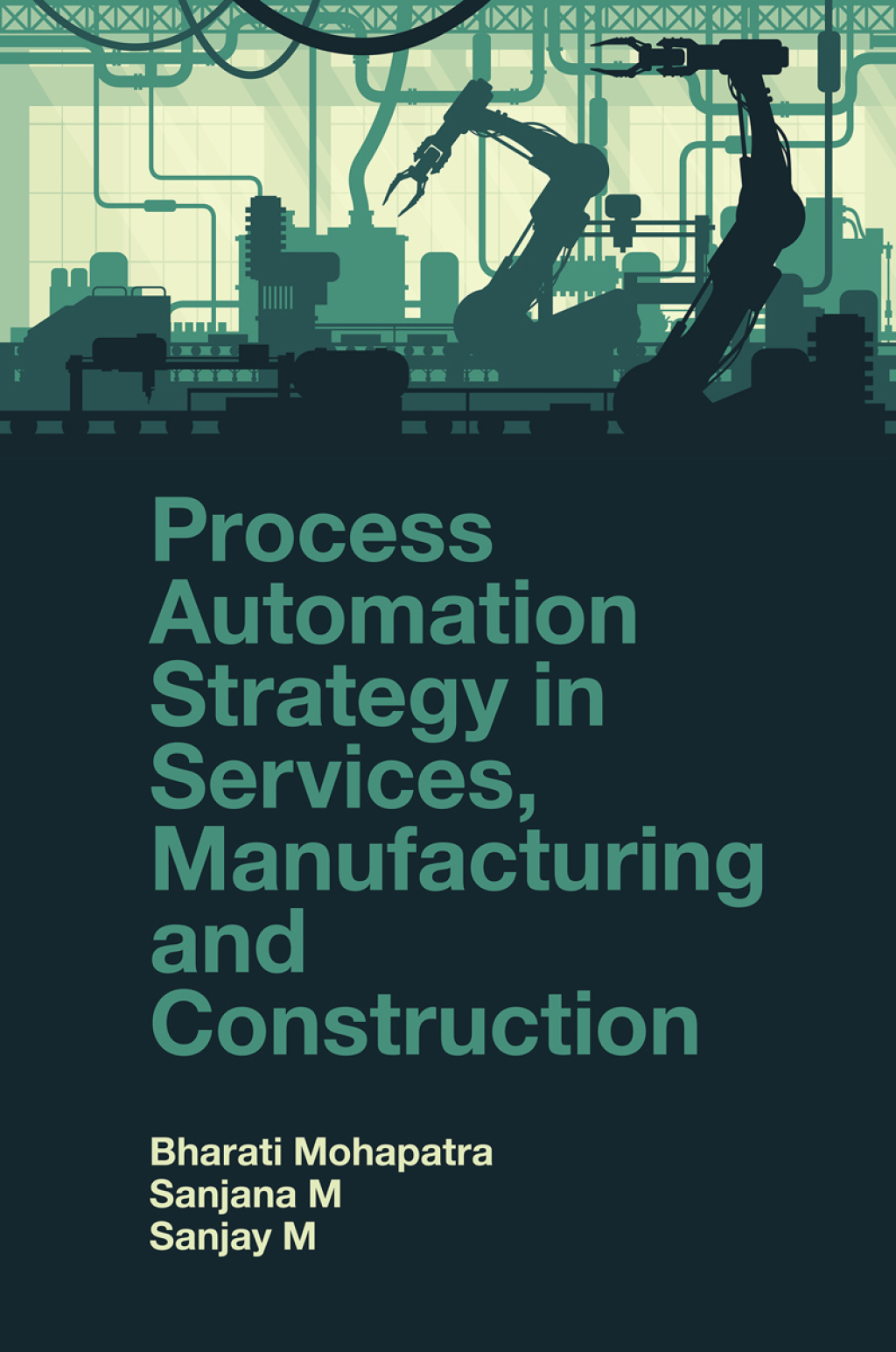 Process Automation Strategy in Services, Manufacturing and Construction 