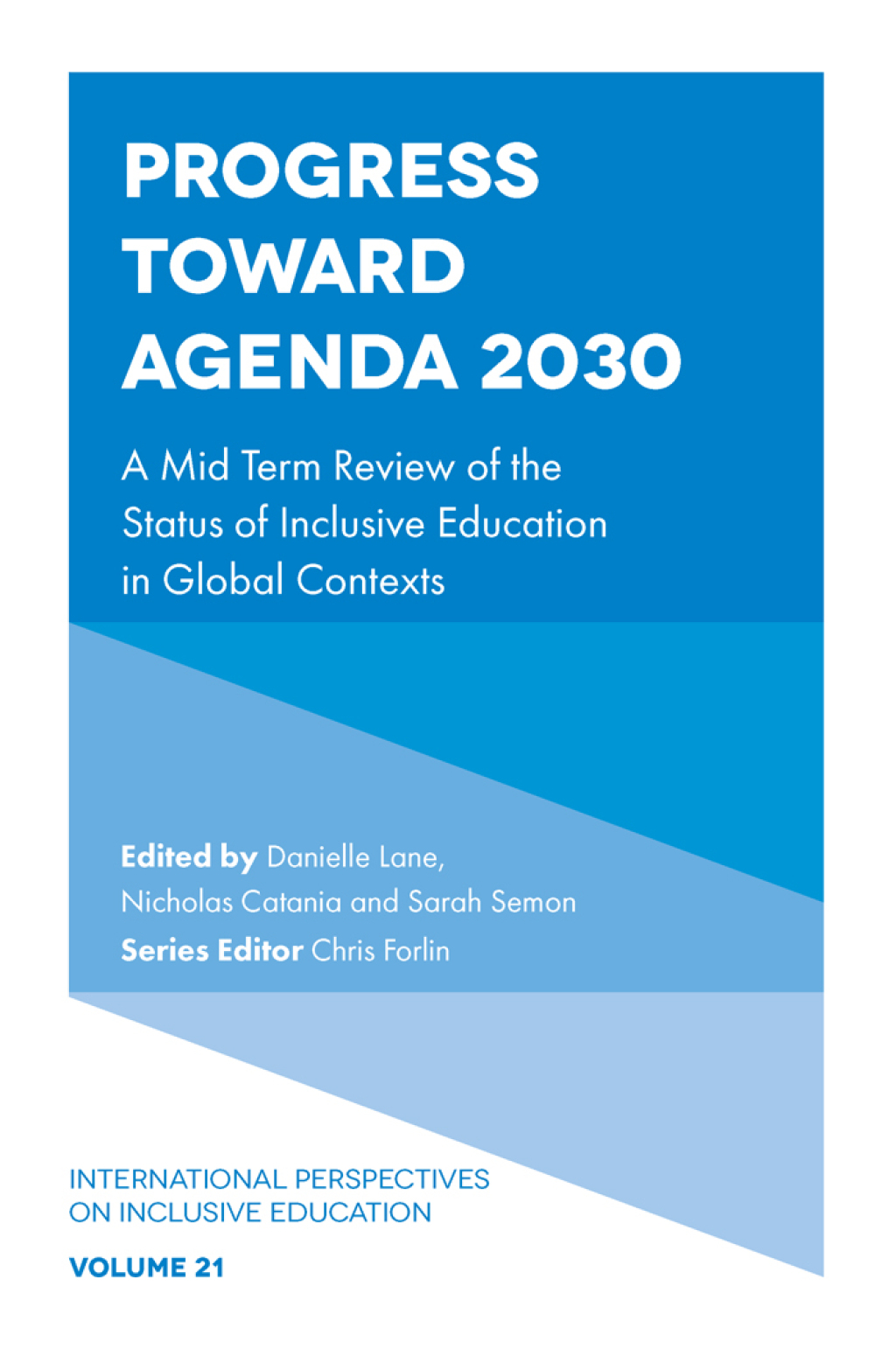 Progress Toward Agenda 2030 A Mid Term Review of the Status of Inclusive Education in Global Contexts 