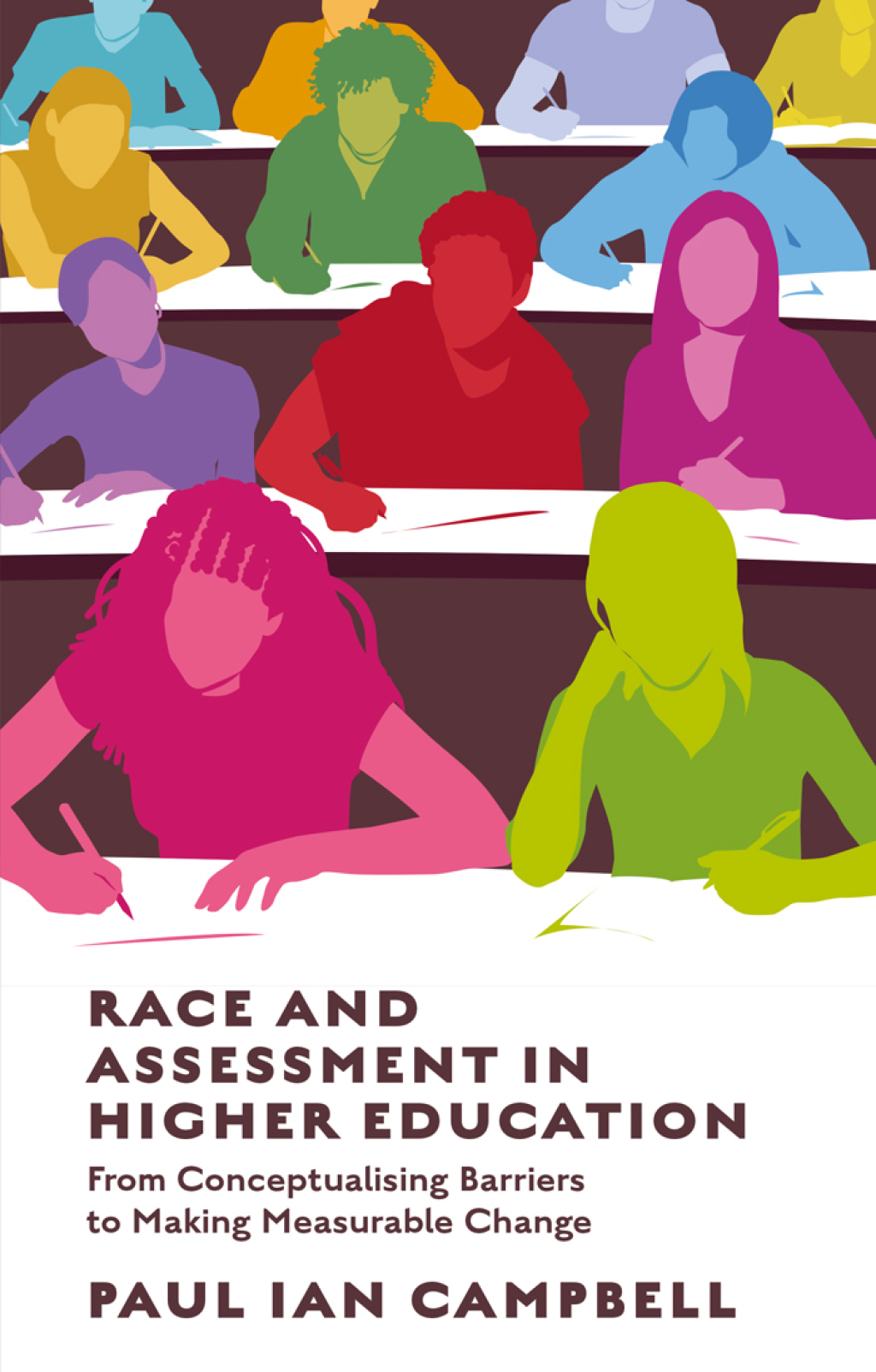 Race and Assessment in Higher Education From Conceptualising Barriers to Making Measurable Change 