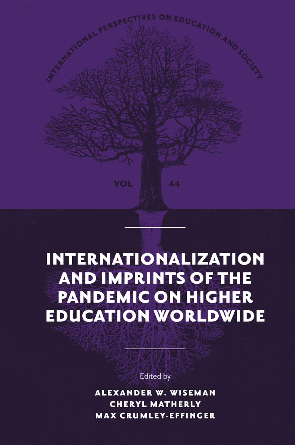 Internationalization and Imprints of the Pandemic on Higher Education Worldwide 