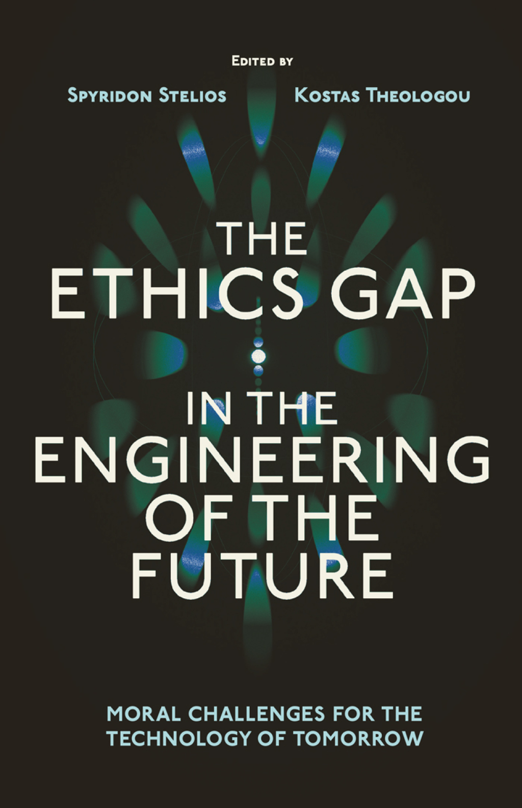 The Ethics Gap in the Engineering of the Future Moral Challenges for the Technology of Tomorrow 