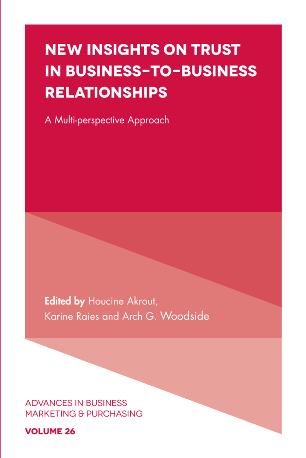 New Insights on Trust in Business-to-Business Relationships A Multi-Perspective Approach 