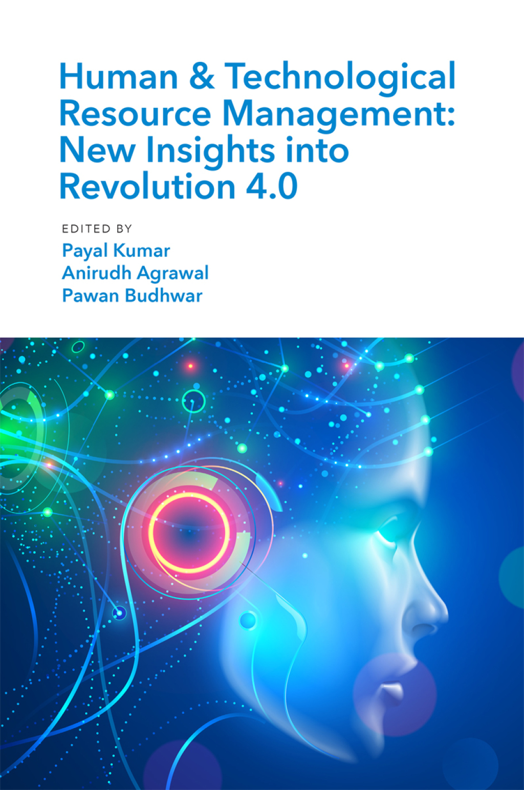 Human & Technological Resource Management (HTRM) New Insights into Revolution 4.0 1st Edition