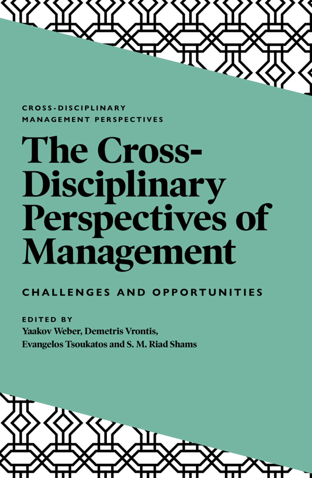 The Cross-Disciplinary Perspectives of Management Challenges and Opportunities 