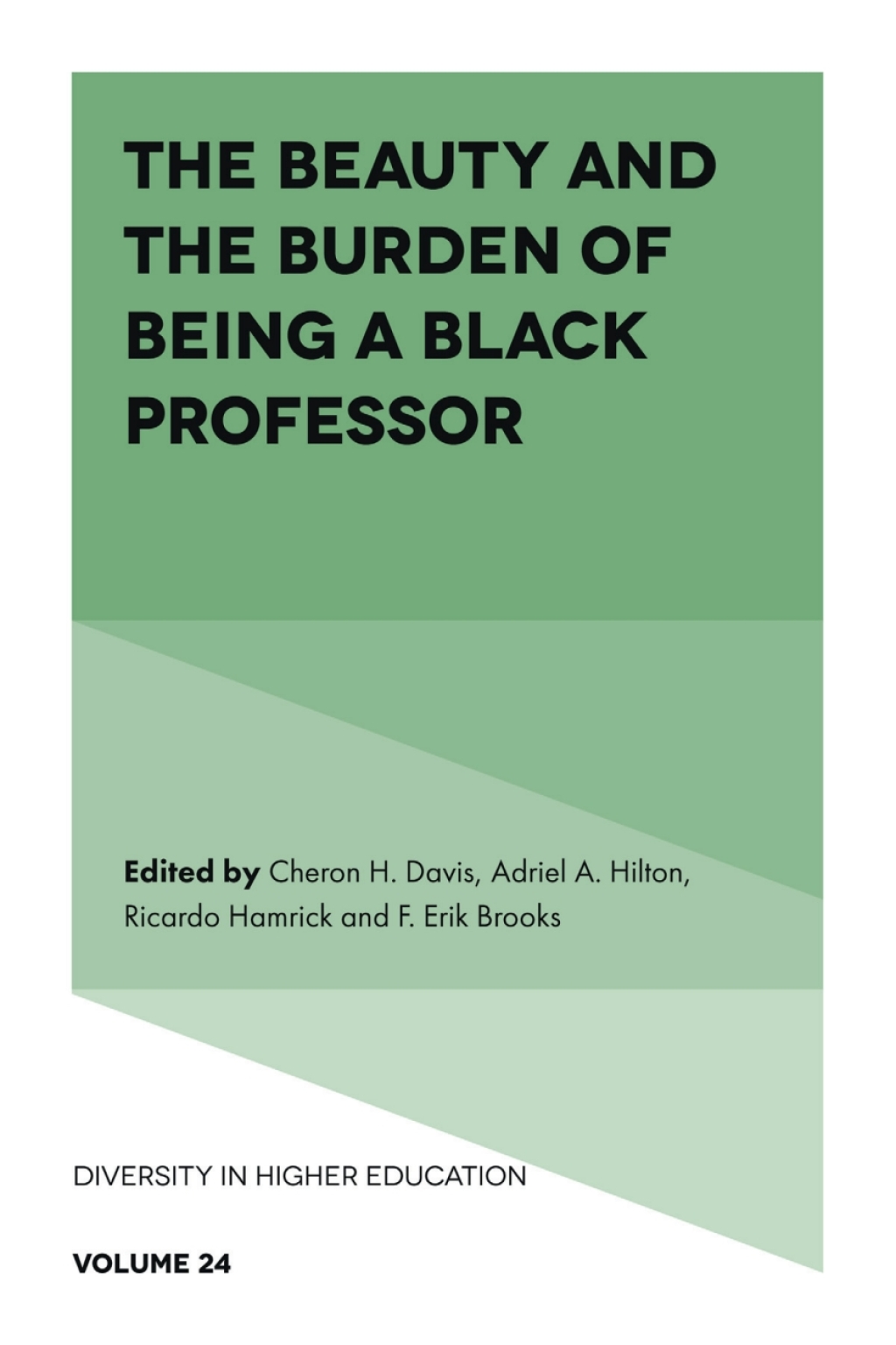 The Beauty and the Burden of Being a Black Professor 