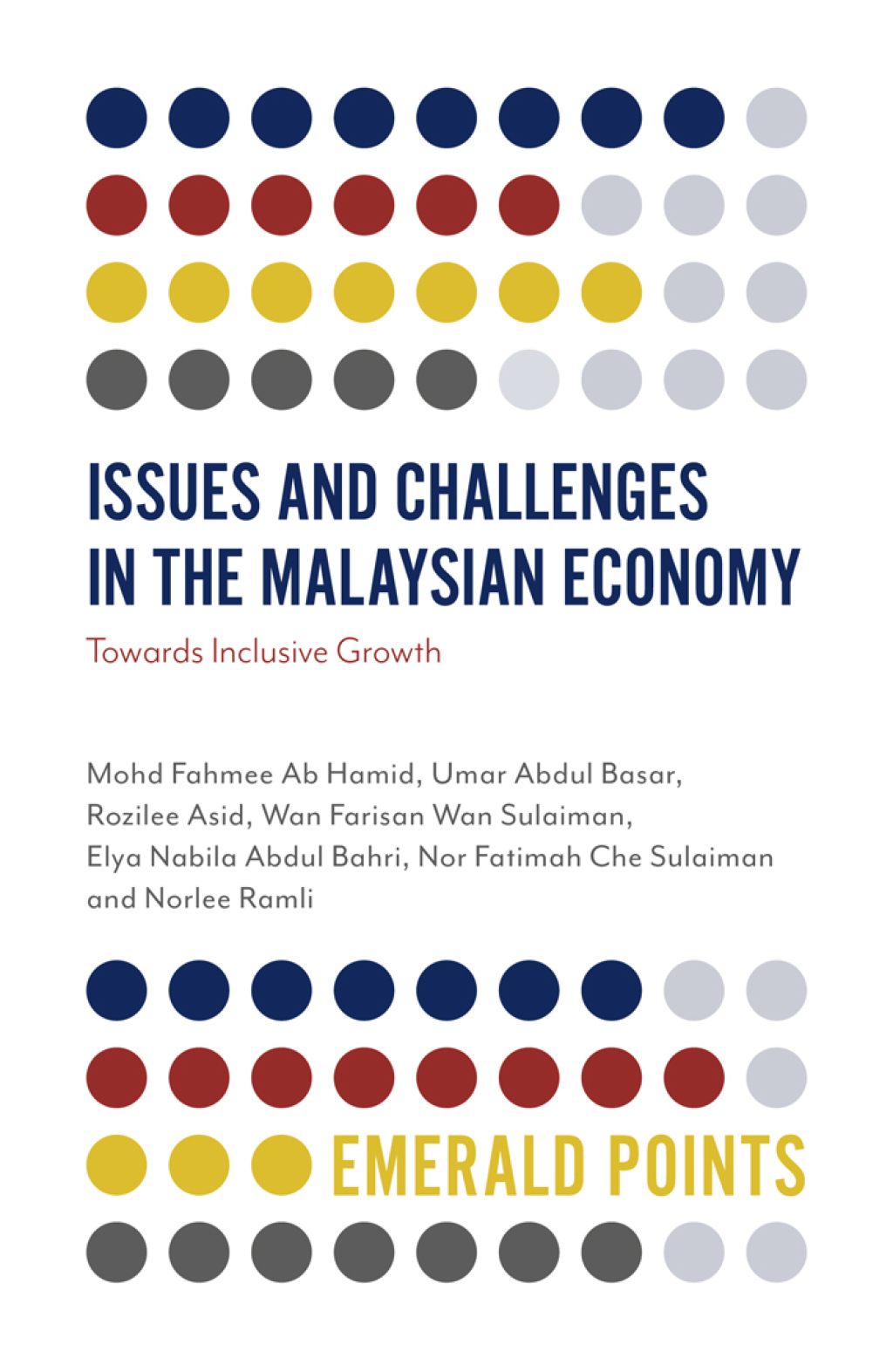 Issues and Challenges in the Malaysian Economy Towards Inclusive Growth 