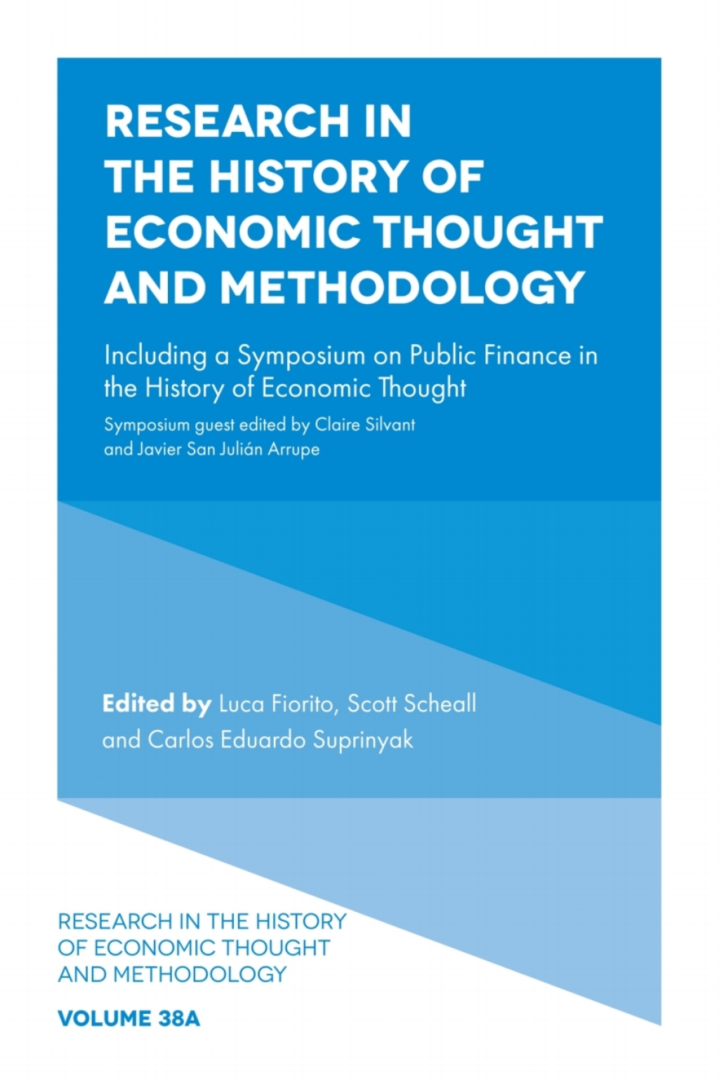 Research in the History of Economic Thought and Methodology Including a Symposium on Public Finance in the History of Economic Thought 