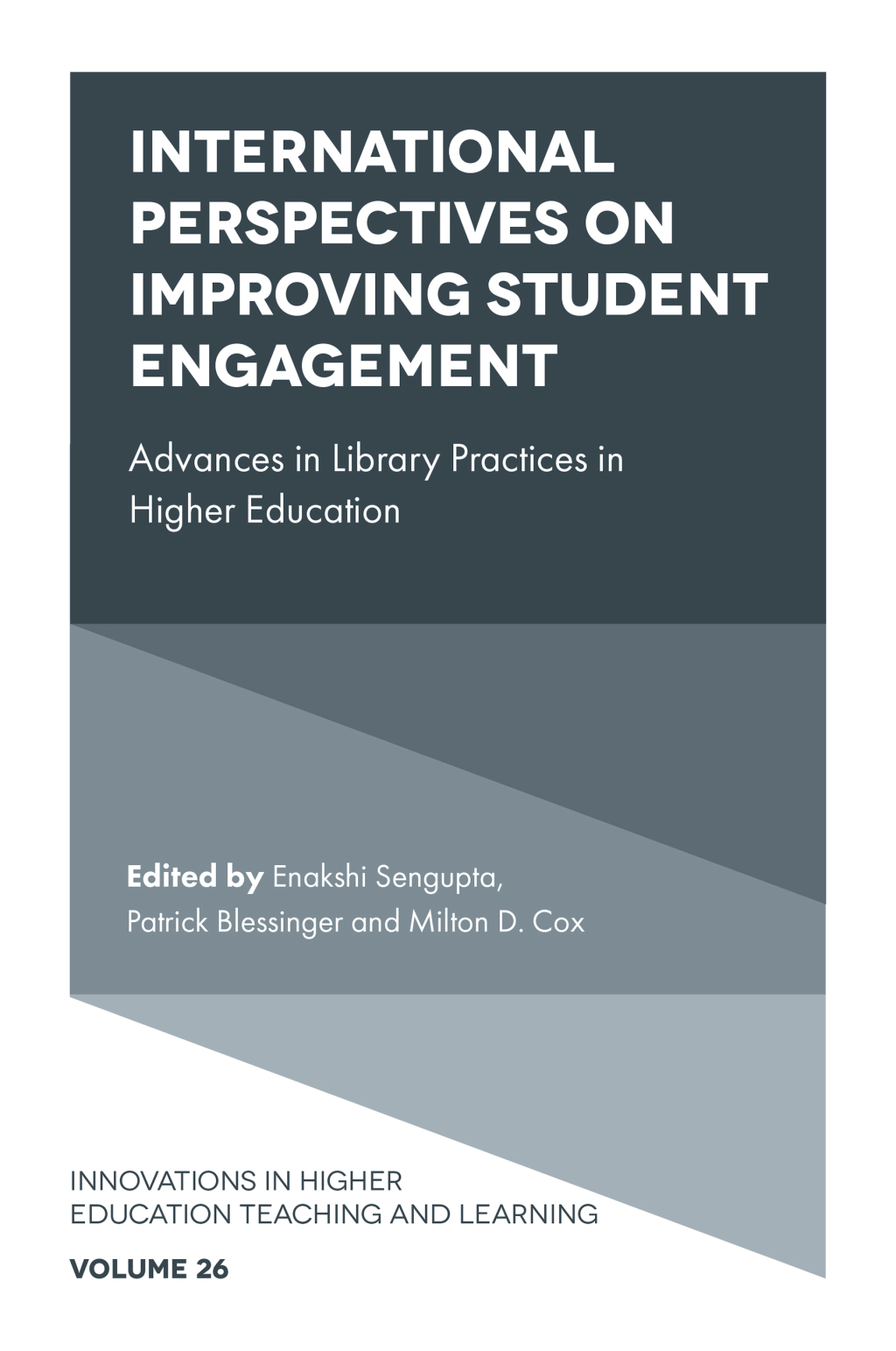 International Perspectives on Improving Student Engagement Advances in Library Practices in Higher Education 1st Edition