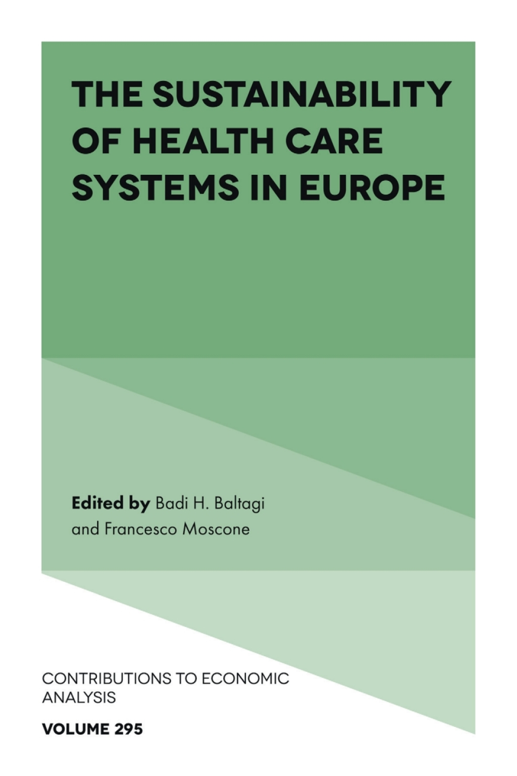 The Sustainability of Health Care Systems in Europe 