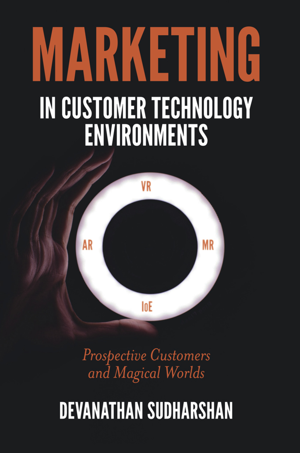 Marketing in Customer Technology Environments Prospective Customers and Magical Worlds 