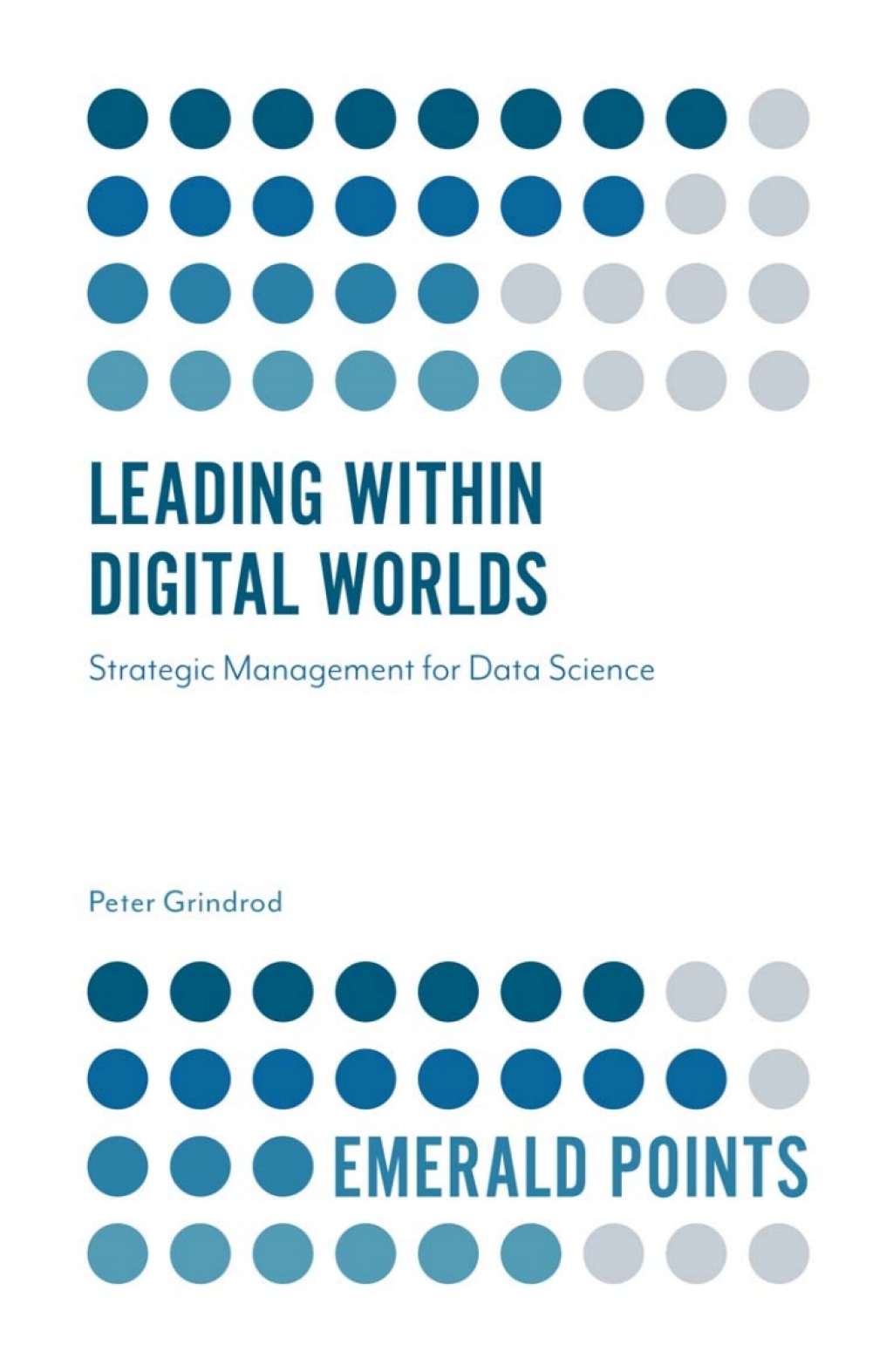 Leading within Digital Worlds Strategic Management for Data Science 