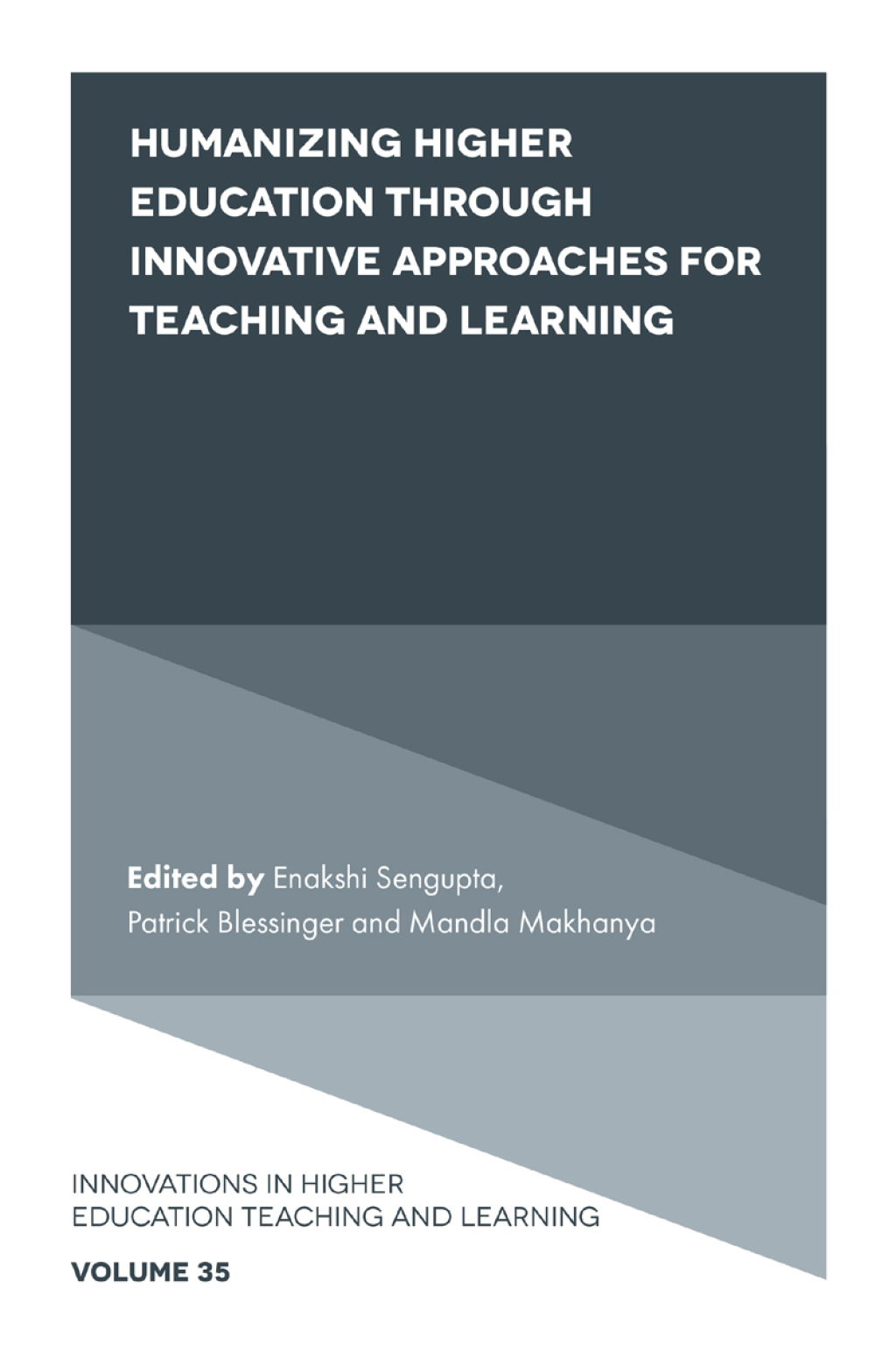 Humanizing Higher Education through Innovative Approaches for Teaching and Learning 