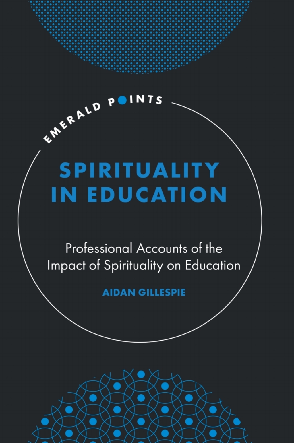 Spirituality in Education Professional Accounts of the Impact of Spirituality on Education 