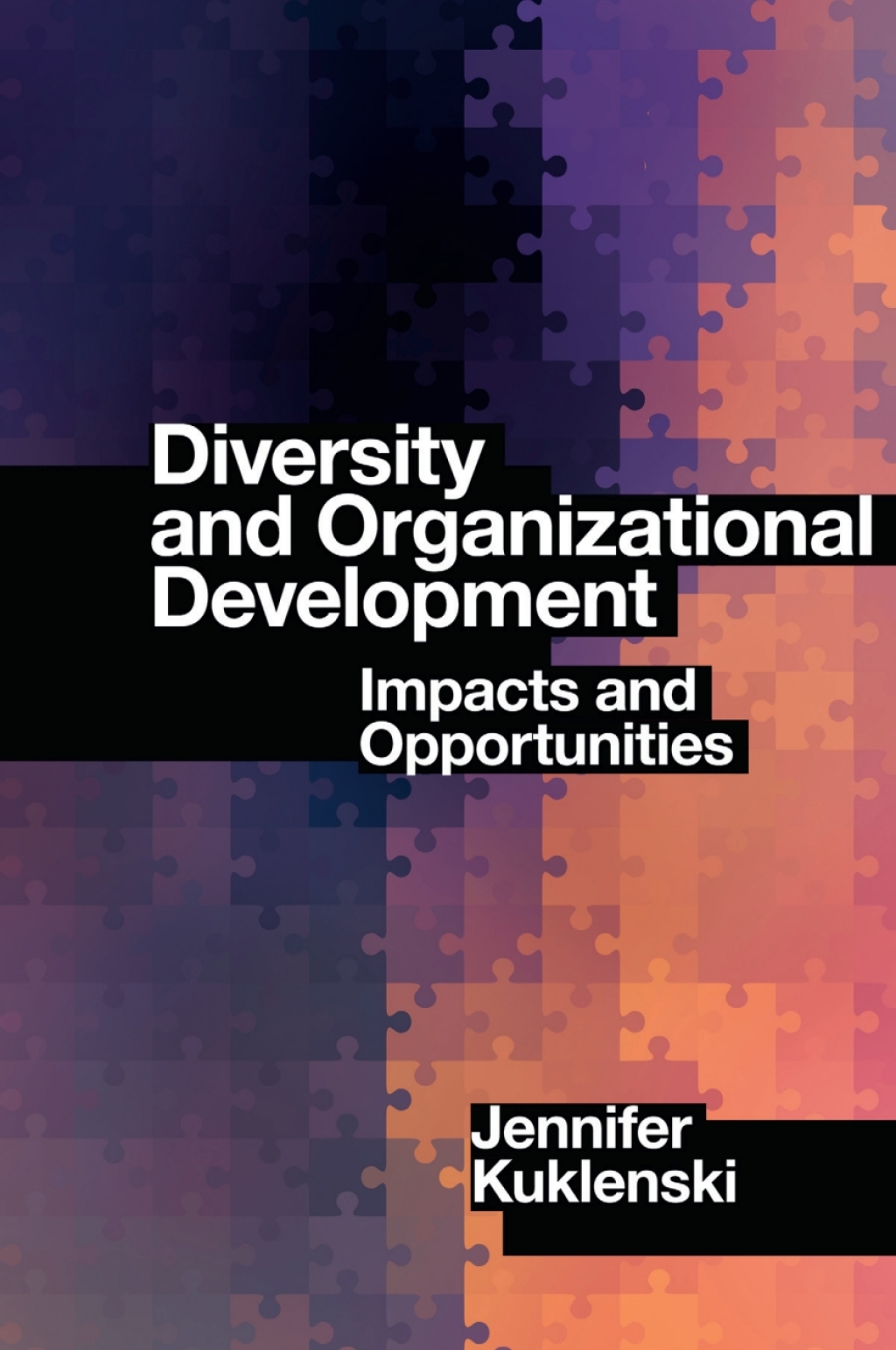 Diversity and Organizational Development Impacts and Opportunities 