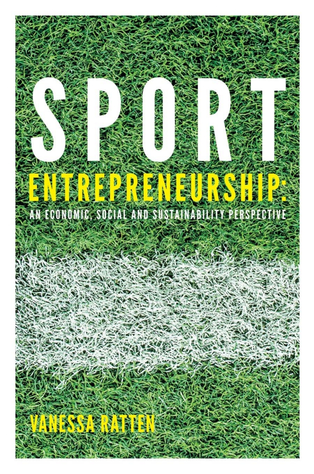 Sport Entrepreneurship An economic, social and sustainability perspective 