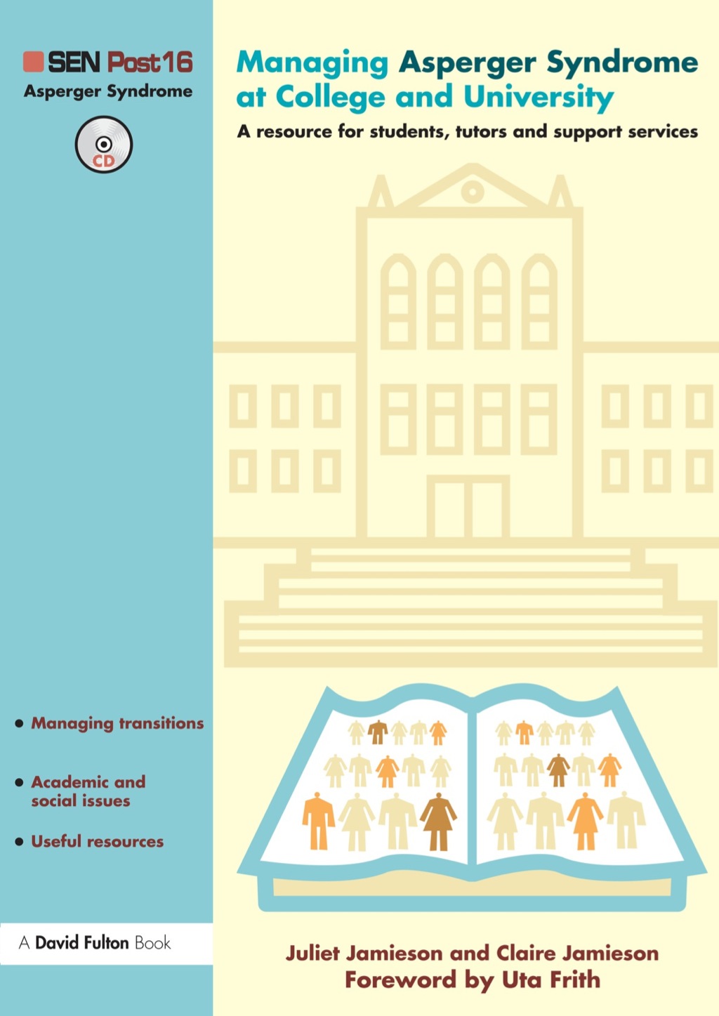 Managing Asperger Syndrome at College and University 