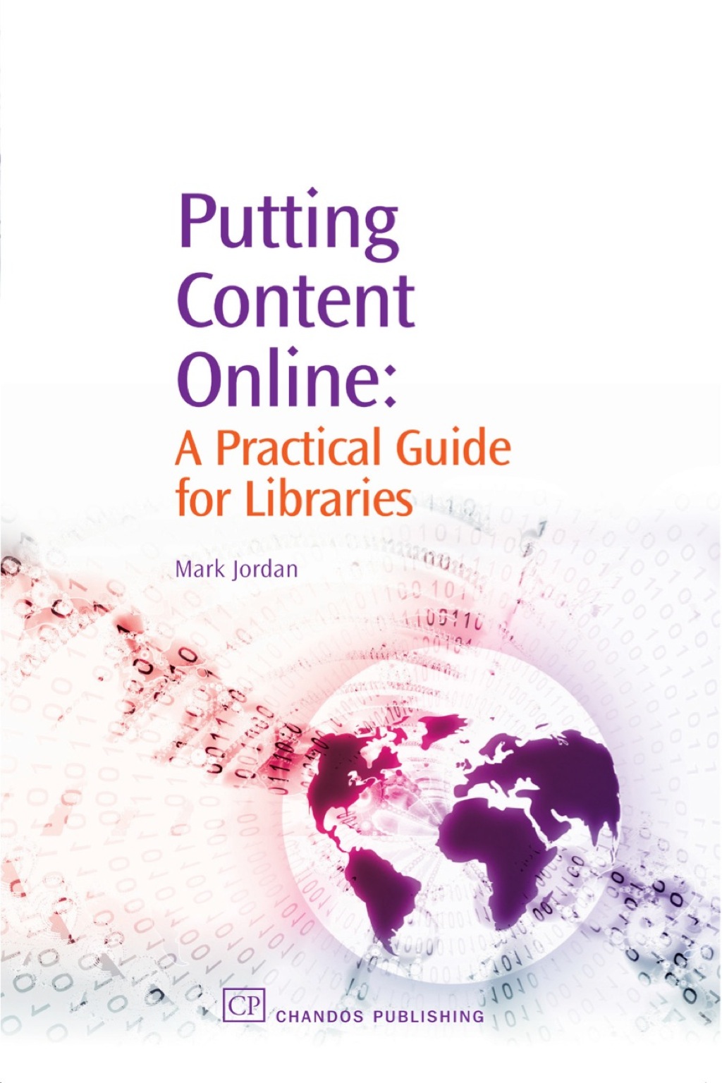 Putting Content Online: A Practical Guide for Libraries 