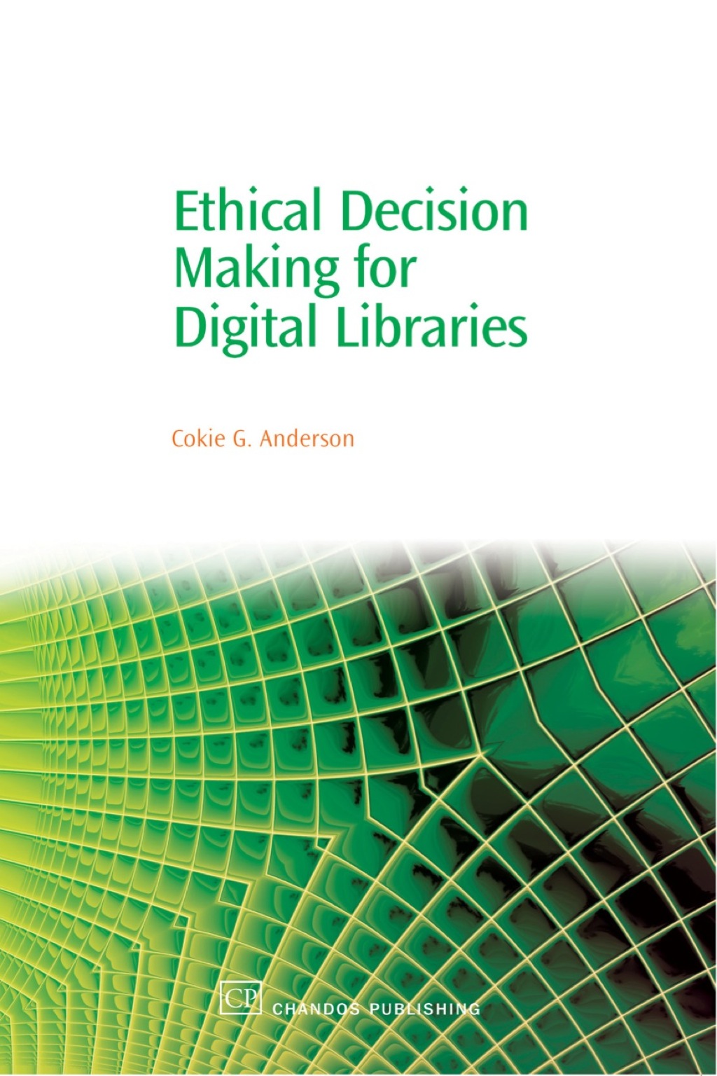 Ethical Decision Making for Digital Libraries 