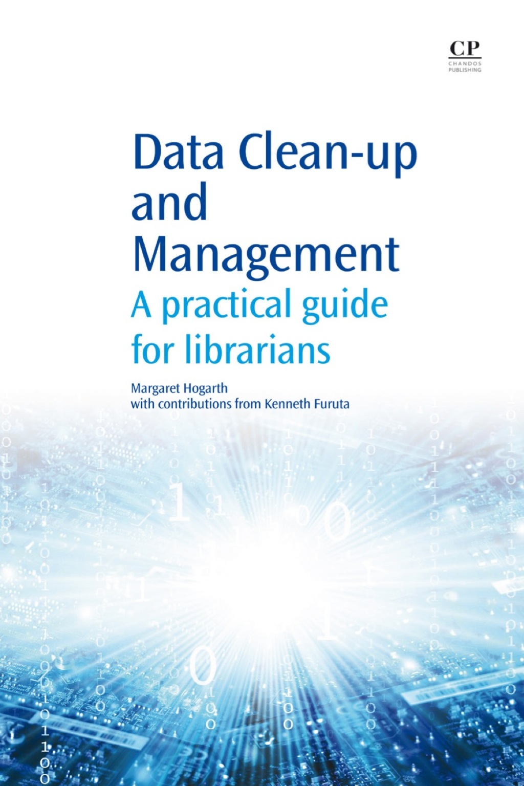 Data Clean-Up and Management: A Practical Guide for Librarians 