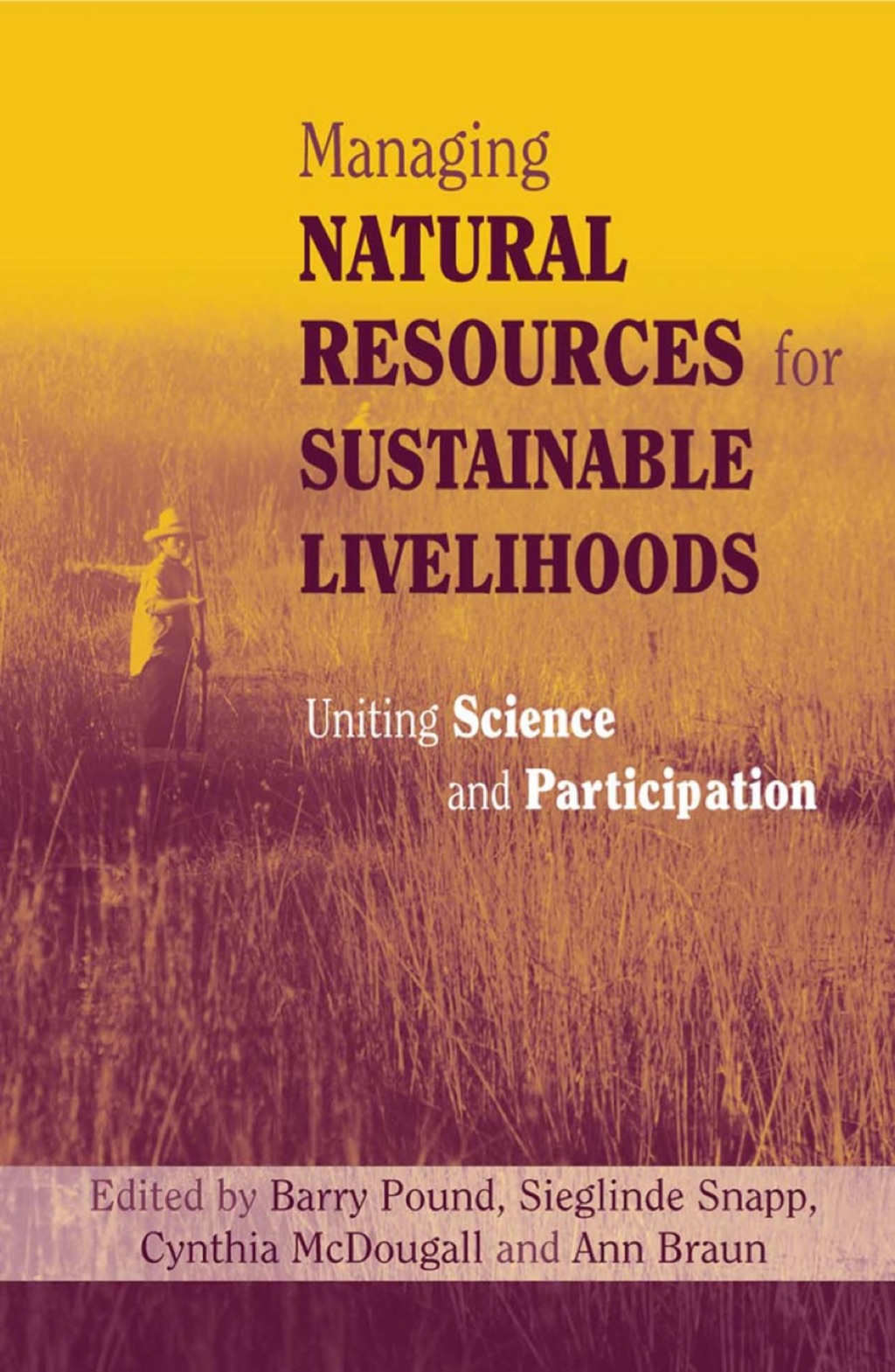 Managing Natural Resources for Sustainable Livelihoods 