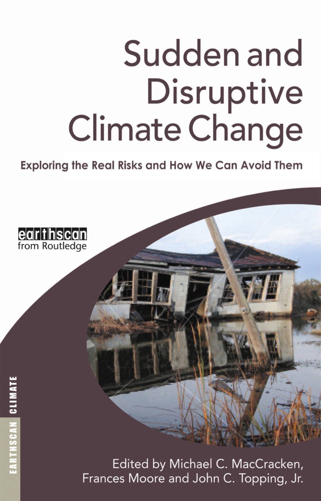 Sudden and Disruptive Climate Change 