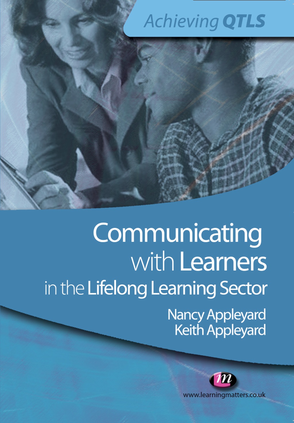 Communicating with Learners in the Lifelong Learning Sector 1st Edition