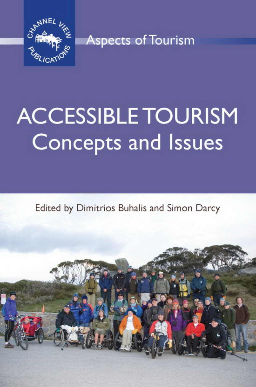 Accessible Tourism Concepts and Issues 1st Edition