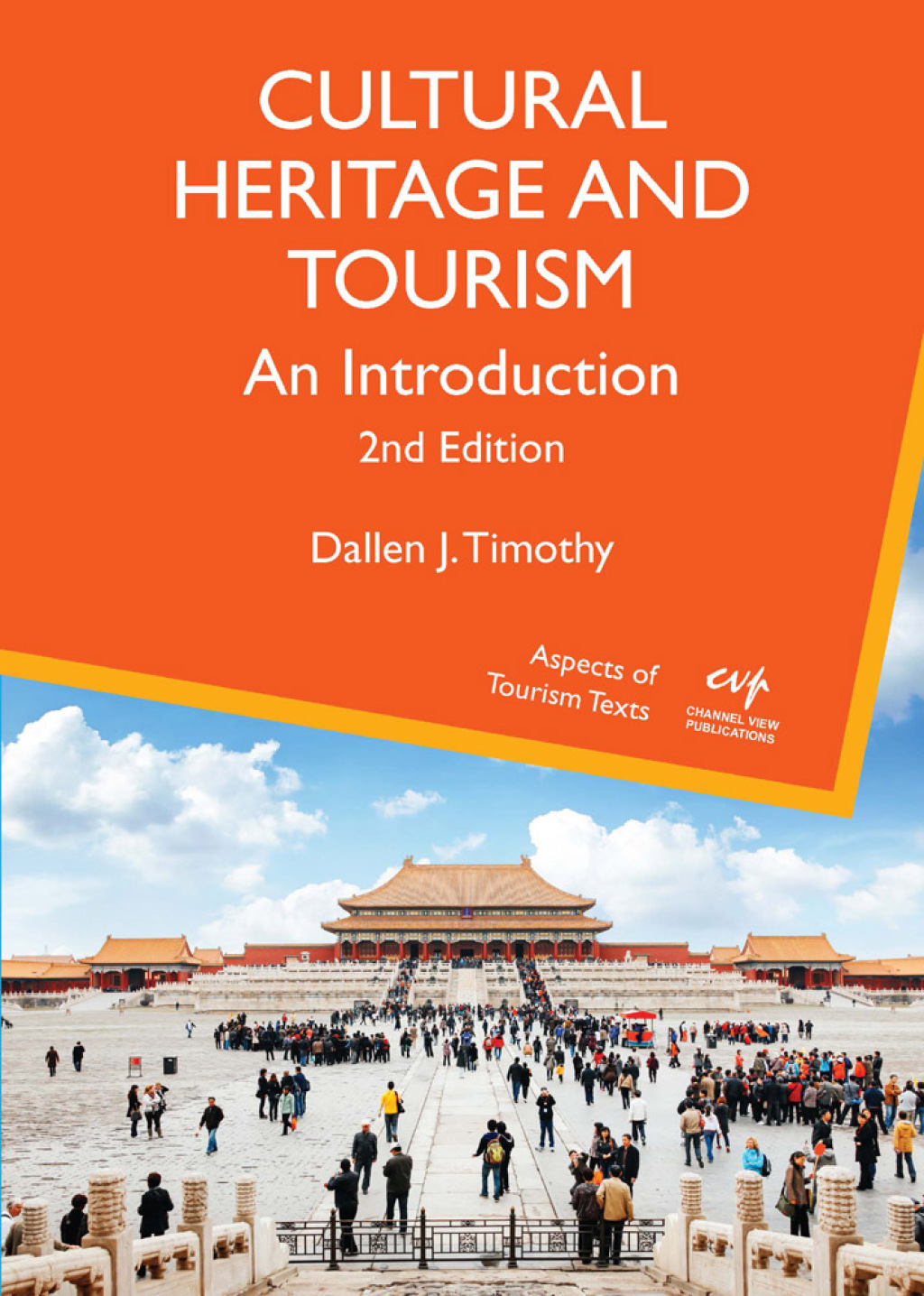 Cultural Heritage and Tourism An Introduction 2nd Edition