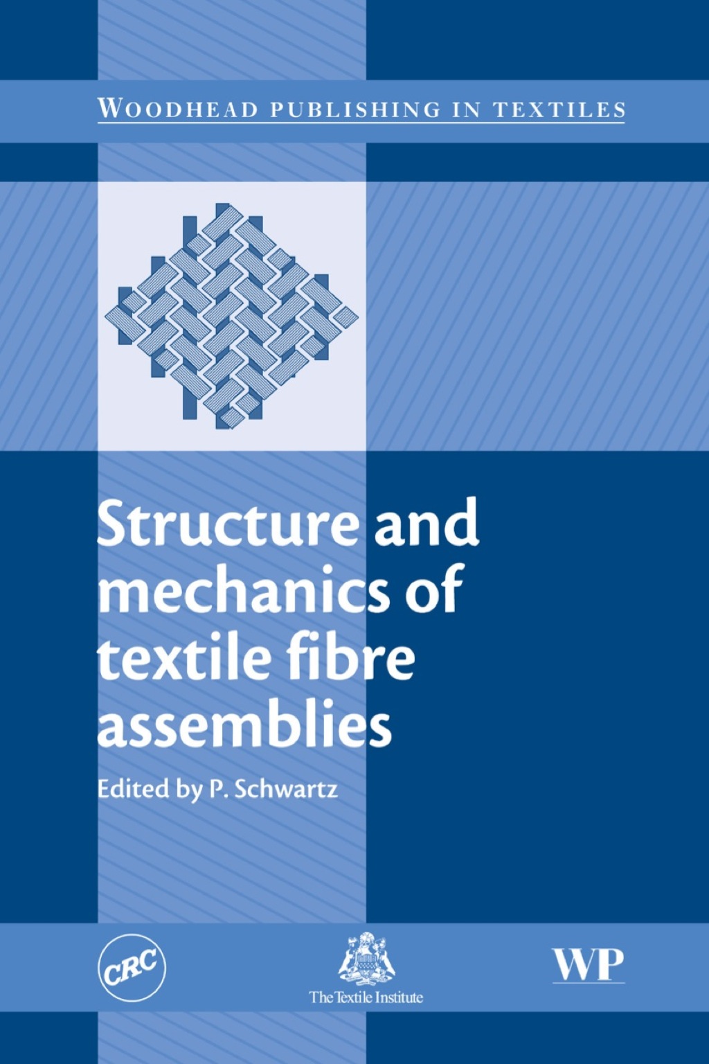 Structure and Mechanics of Textile Fibre Assemblies 