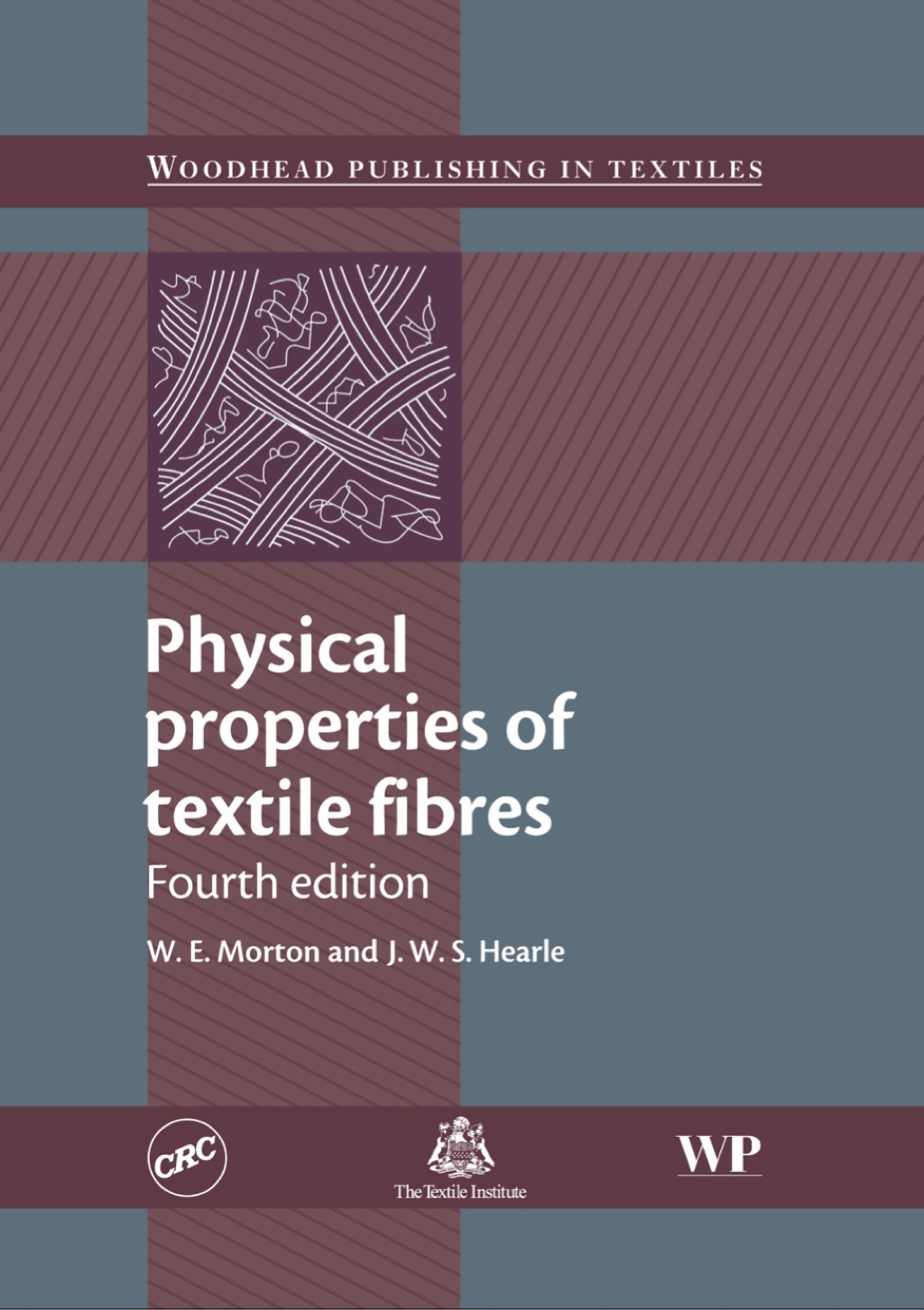 Physical Properties of Textile Fibres 4th Edition
