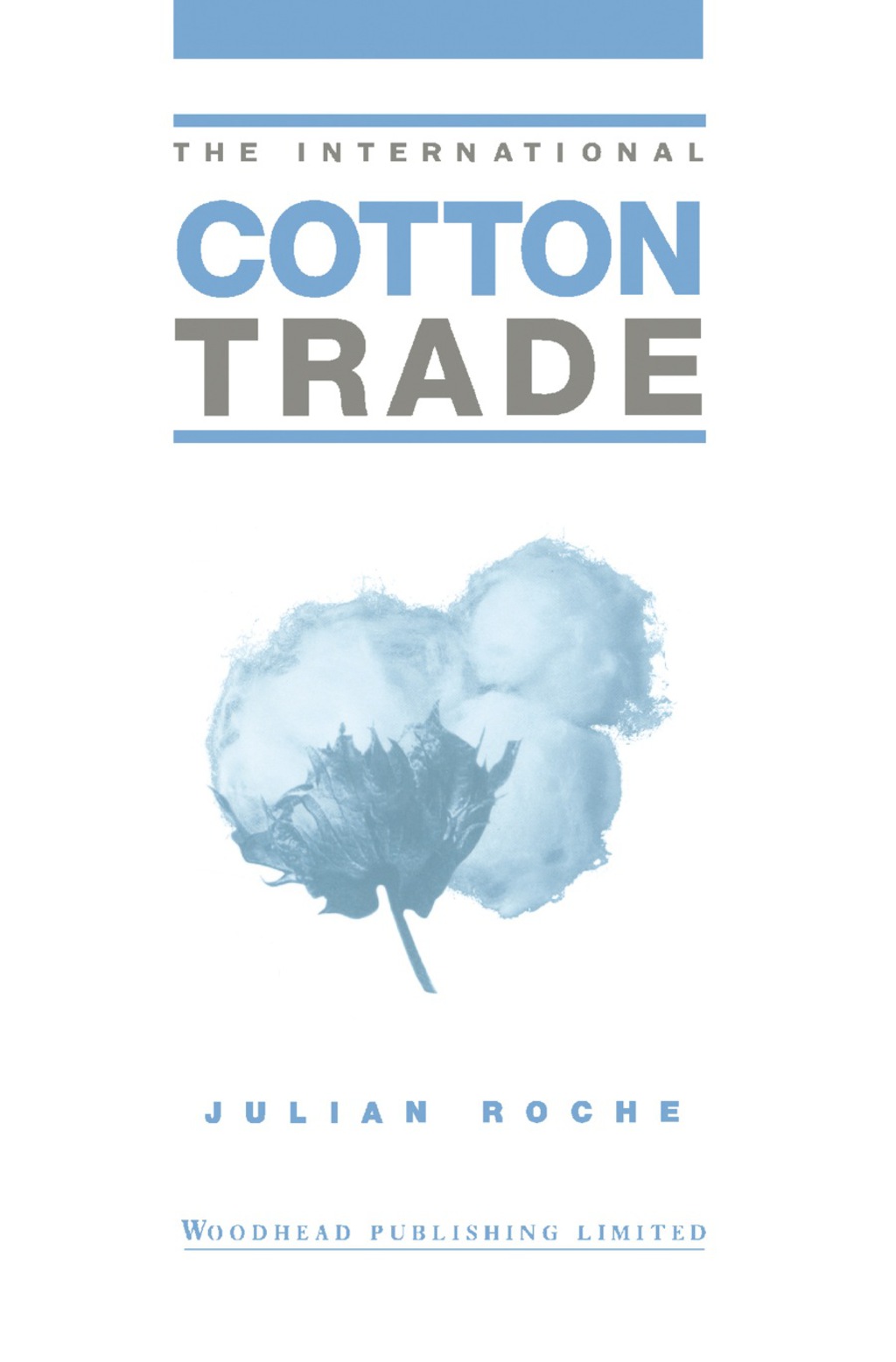 The International Cotton Trade 