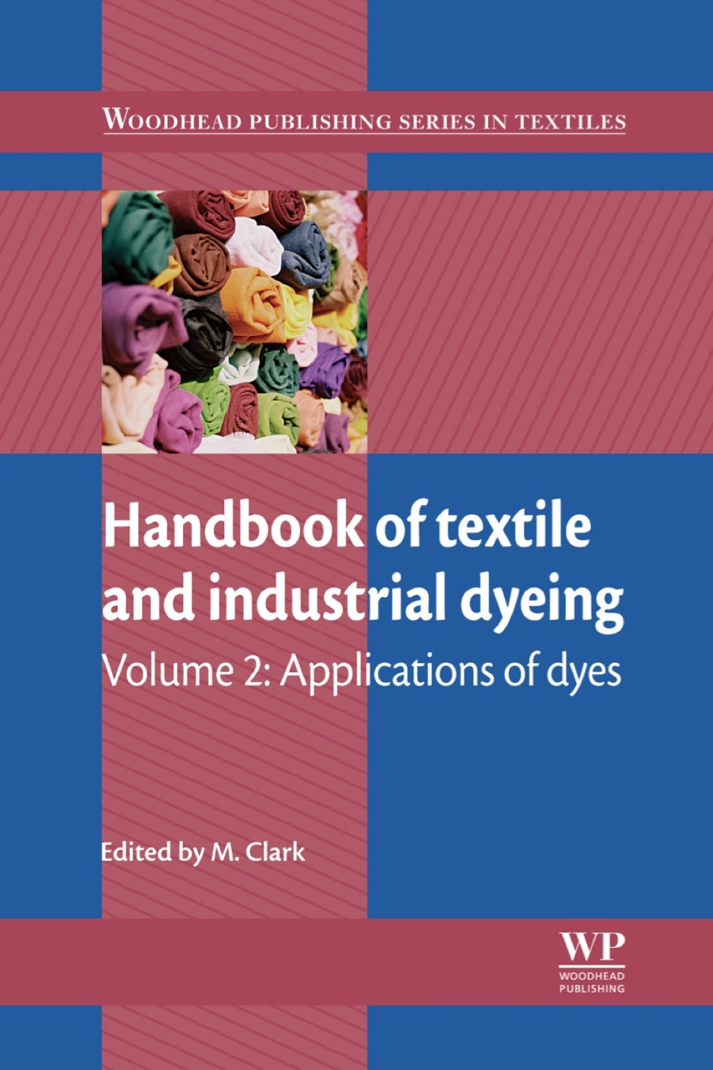 Handbook of Textile and Industrial Dyeing: Applications of Dyes 