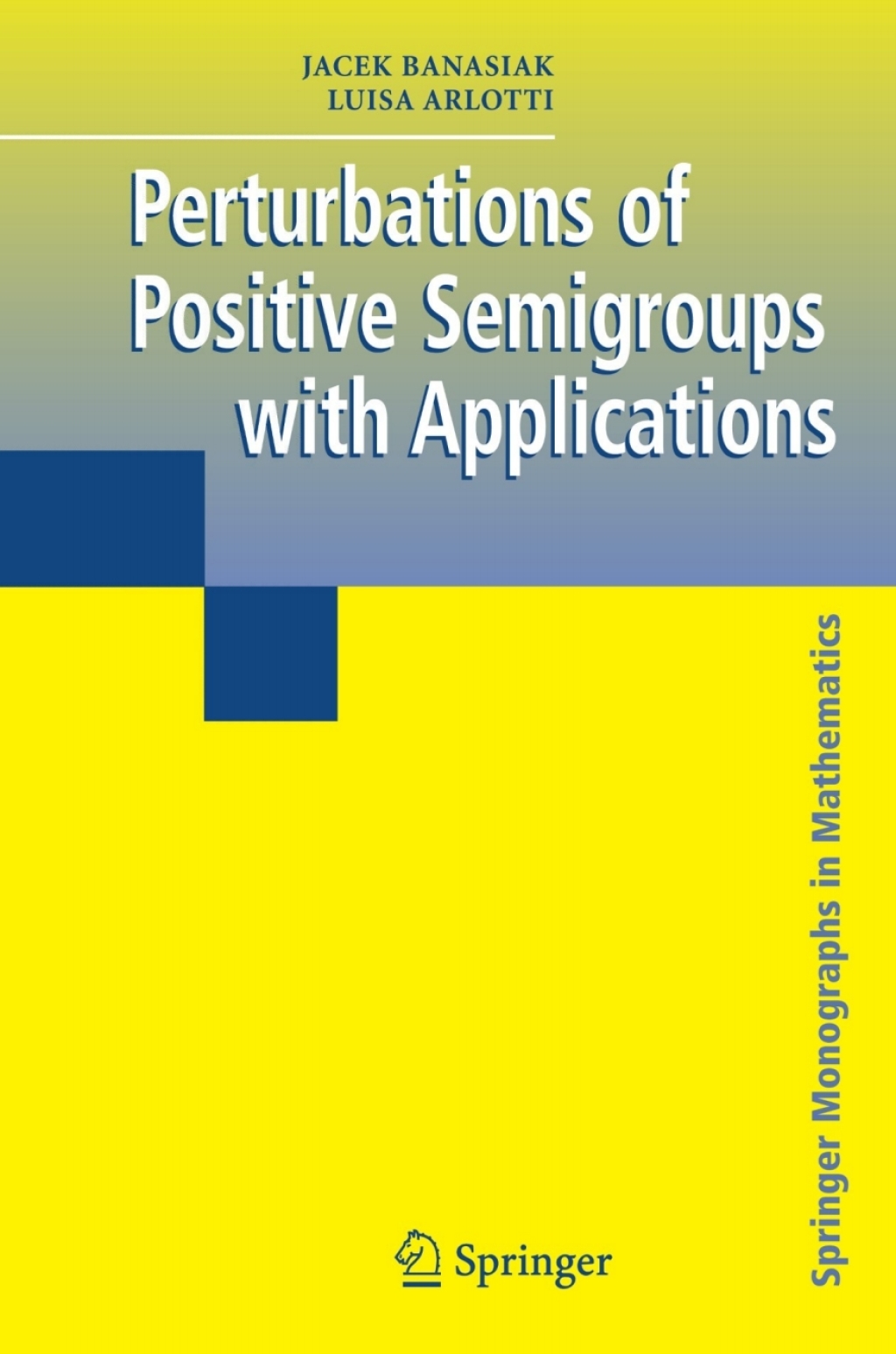 Perturbations of Positive Semigroups with Applications 
