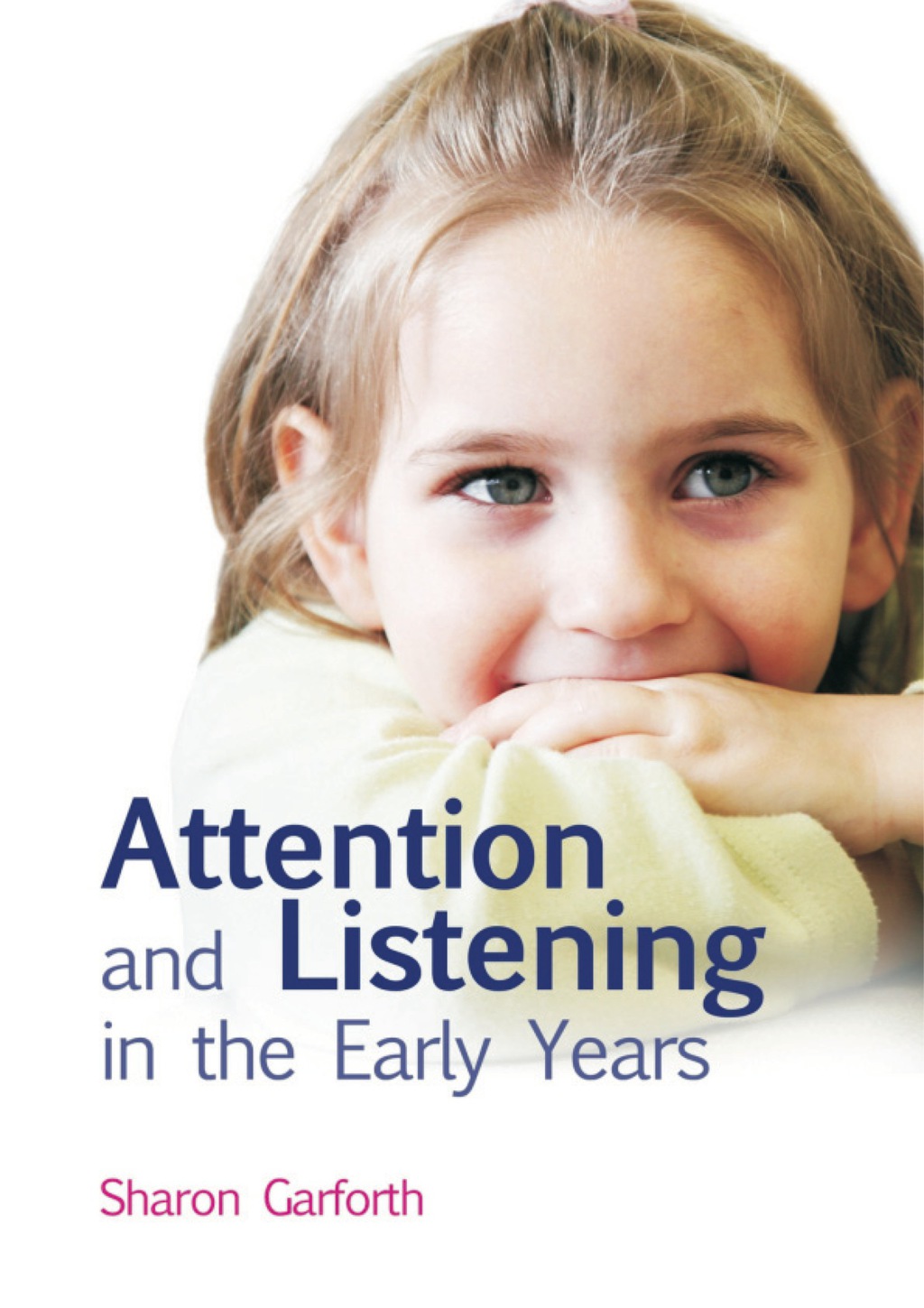 Attention and Listening in the Early Years 