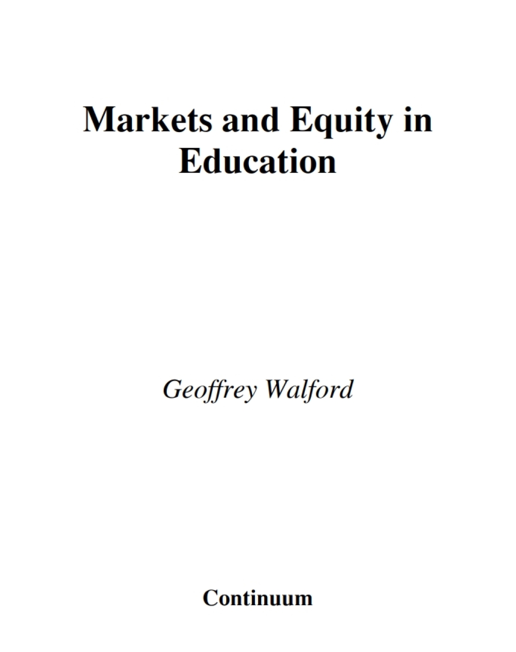 Markets and Equity in Education 1st Edition
