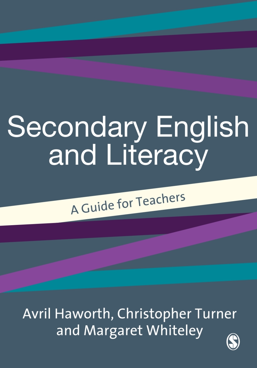Secondary English and Literacy A Guide for Teachers 1st Edition