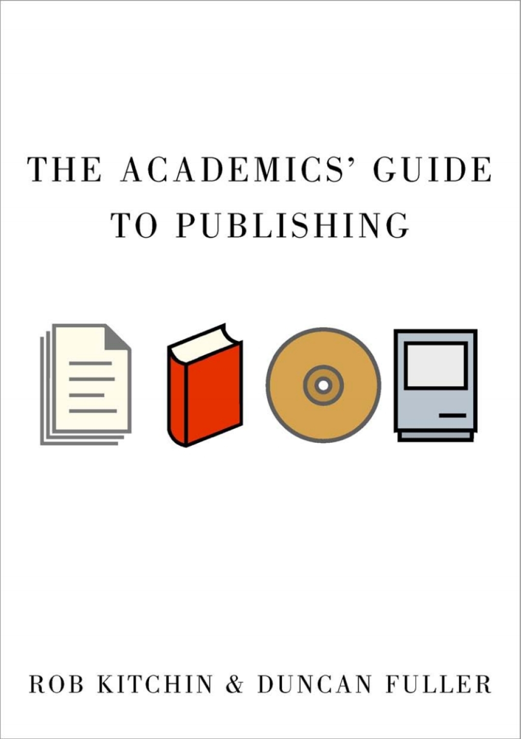 The AcademicÃ¢â‚¬Å¡Ãƒâ€žÃƒÂ¶Ã¢Ë†Å¡Ãƒâ€˜Ã¢â‚¬Å¡ÃƒÂ¢Ã‚Â§s Guide to Publishing 1st Edition
