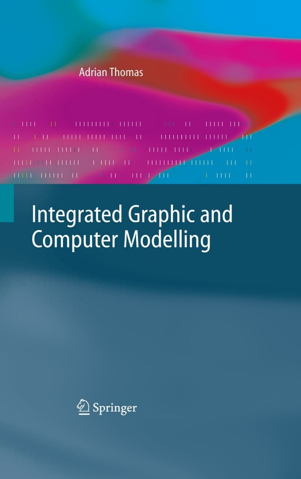 Integrated Graphic and Computer Modelling 